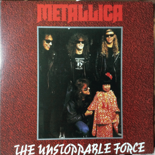 Metallica : The Unstoppable Force